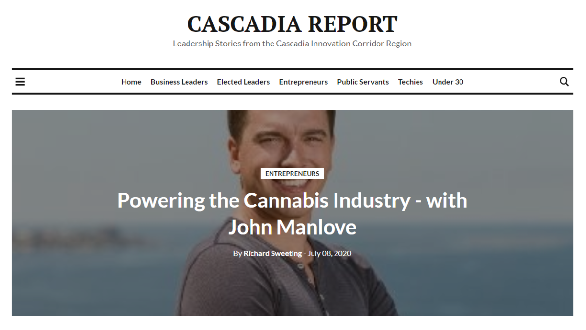 Cascadia Report Interview: John Manlove’s Experiences Powering Wholesale Cannabis