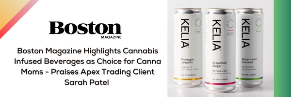 Sarah Patel Infuses THC with the Needs of Massachusetts Canna Moms Via Her Cannabis Beverage Brand Kelia